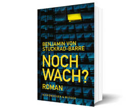 „Noch wach?“ − Neuer Roman von Stuckrad-Barre erschienen